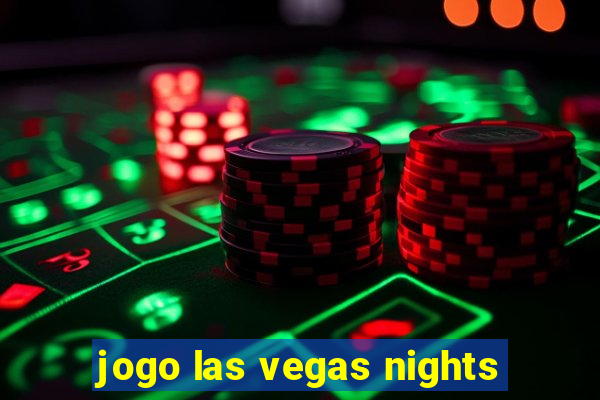 jogo las vegas nights